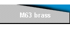 M63 brass